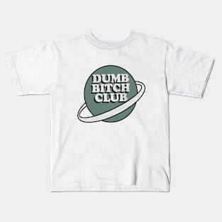 dumb b club planet Kids T-Shirt